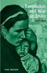 Revolution and War in Spain, 1931-1939 by Paul Preston (English) Paperback Book