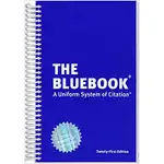 THE BLUEBOOK: A UNIFORM SYSTEM OF CITATION