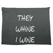 They Whine I Wine - Funny Novelty Sports Microfiber Towel Gift Gifts