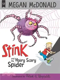 在飛比找三民網路書店優惠-Stink and the Hairy Scary Spid