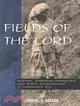 Fields of the Lord: Animism, Christian Minorities, and State Development in Indonesia