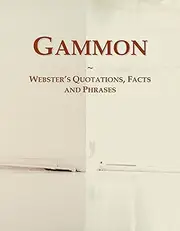 Gammon: Webster's Quotations, Facts and Phrases