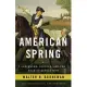 American Spring: Lexington, Concord, and the Road to Revolution