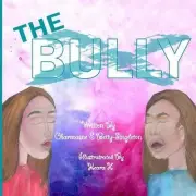 The Bully: Girl Edition by Charmaine Betty-Singleton (English) Paperback Book
