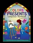 COLORS with PRESENTS: Companion Workbook by Nancy M. Berrios (English) Paperback