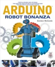Arduino Robot Bonanza (Paperback or Softback)
