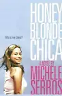 Honey Blonde Chica by Michele Serros (English) Paperback Book