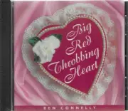 Ben Connelly Big Red Throbbing Heart CD New and Sealed 2000