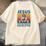 JESUS THE ULTIMATE DEADLIFTER GYM WORK OUT FITNESS 復古 T 恤男士