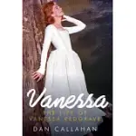 VANESSA: THE LIFE OF VANESSA REDGRAVE