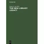 THE NEW LIBRARY LEGACY: ESSAYS IN HONOR OF RICHARD DEGENNARO