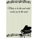 Music is to the soul what words are to the mind: Lined Notebook / Journal Gift, 100 Pages, 6x9, Soft Cover, Matte Finish Inspirational Quotes Journal,