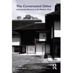 THE CONSTRUCTED OTHER: JAPANESE ARCHITECTURE IN THE WESTERN MIND
