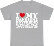 [X.Style] I Love My Handsome Boyfriend So Stay Away Heart Girlfriend ds028 T-Shirt Grey 3XL