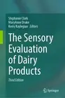 The Sensory Evaluation of Dairy Products by Stephanie Clark Hardcover Book