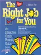 The Right Job for You ― An Interactive Career Planning Guide