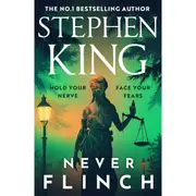 Never Flinch by Stephen King - Book