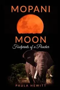 在飛比找博客來優惠-Mopani Moon: Footprints of a P