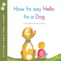 在飛比找博客來優惠-How to say Hello to a Dog: An 