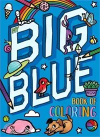 在飛比找三民網路書店優惠-My Big Blue Book of Coloring: 