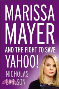 在飛比找三民網路書店優惠-Marissa Mayer and the Fight to