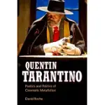 QUENTIN TARANTINO: POETICS AND POLITICS OF CINEMATIC METAFICTION