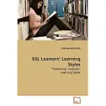 ESL LEARNERS’ LEARNING STYLES: STRETCHING LEARNERS LEARNING STYLES