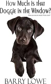 How Much is That Doggie In The Window?