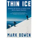 THIN ICE: UNLOCKING THE SECRETS OF CLIMATE IN THE WORLD’S HIGHEST MOUNTAINS