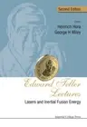 Edward Teller Lectures : Lasers and Inertial Fusion Energy, Hardcover by Hora...