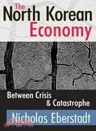 在飛比找三民網路書店優惠-The North Korean Economy: Betw