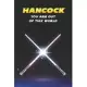 Hancock You Are Out Of This World: Unique Personalised Full Lined Sci-Fi Journal Diary Notebook Gift For A Boy Called Hancock - 100 Pages - Perfect fo