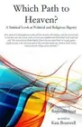 Which Path to Heaven?: A Satirical Look at Political and Religious Bigotry by Ke