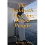 THE SABBATH DAY FOR BLACK PEOPLE