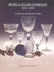 SENECA GLASS COMPANY, 1891-1983, A STEMWARE IDENTIFICATION By Bob Page & Dale