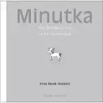 MINUTKA: THE BILINGUAL DOG/ LA PERRA BILINGUE