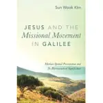 JESUS AND THE MISSIONAL MOVEMENT IN GALILEE