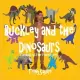 Buckley and the Dinosaurs: The Buckley’s Time Travels Series
