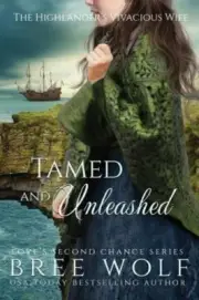 Tamed & Unleashed: The Highlander's Vivacious Wife by Bree Wolf: New