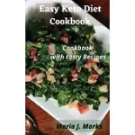 EASY KETO DIET COOKBOOK: COOKBOOK WITH TASTY RECIPES