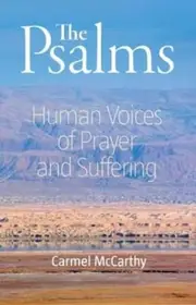 Psalms: Human Voices Of Prayer And Suffering