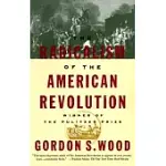 RADICALISM OF THE AMERICAN REVOLUTION
