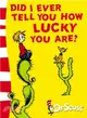 Did I Ever Tell You How Lucky You Are?: Yellow Back Book