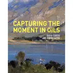 《文化國際通》-油畫 CAPTURING THE MOMENT IN OILS (多少氾黃.內頁無損)