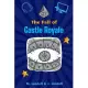 The Fall of Castle Royal: The EPIC Tale of How Joey Baer and his Dad Saved the World of Video Games