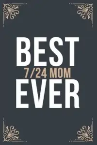 在飛比找博客來優惠-Best 24/7 Mom Ever: 6’’’’x9’’’