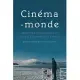 Cinéma-monde: Decentred Perspectives on Global Filmmaking in French