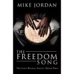 THE FREEDOM SONG: THE LOST HEROES SERIES