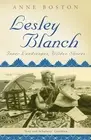 Lesley Blanch: Inner Landscapes, Wilder Shores by Anne Boston (English) Paperbac