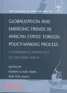 Globalization and Emerging Trends in African States Foreign Policy-Making Process: A Comparative Perspective of Southern Africa